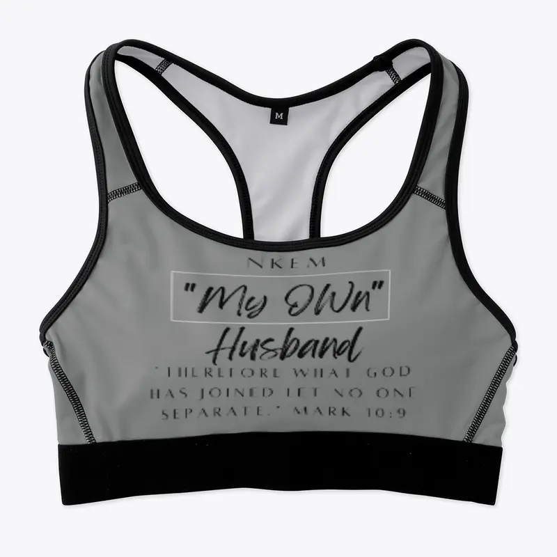 My Own Husband Sports Bra