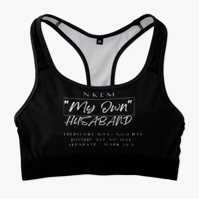 My Own Husband Sports Bra