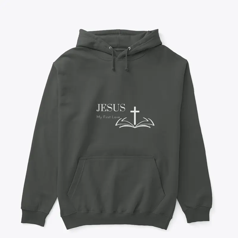 Jesus My First Love Hoodie