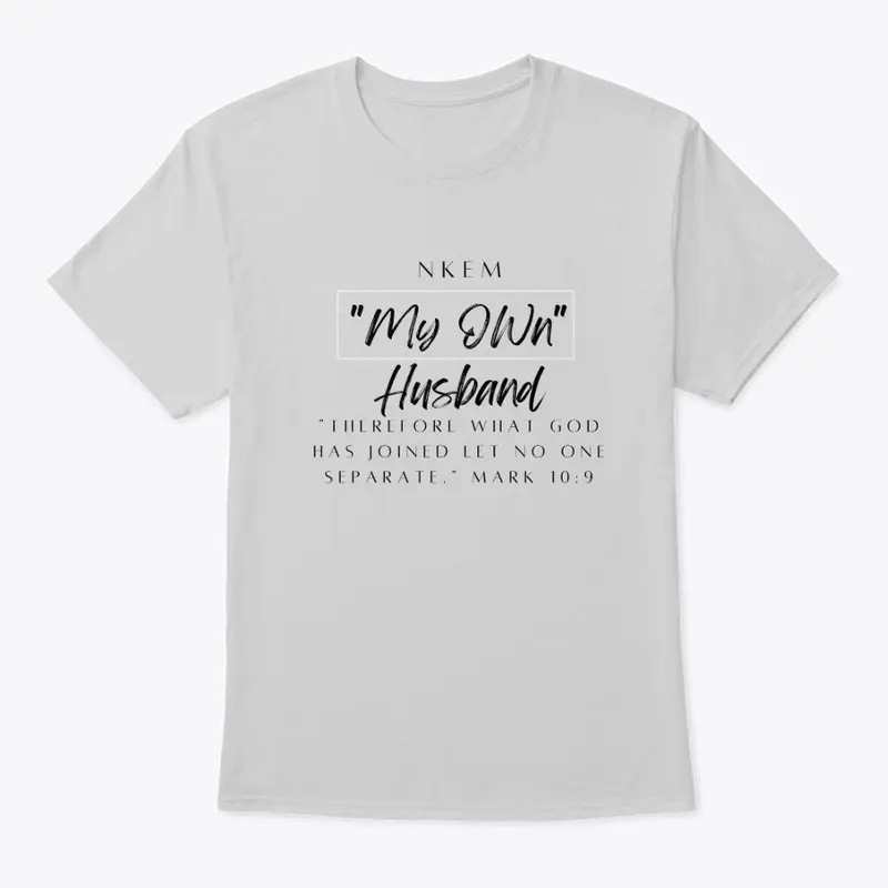 My Own Husband Tee