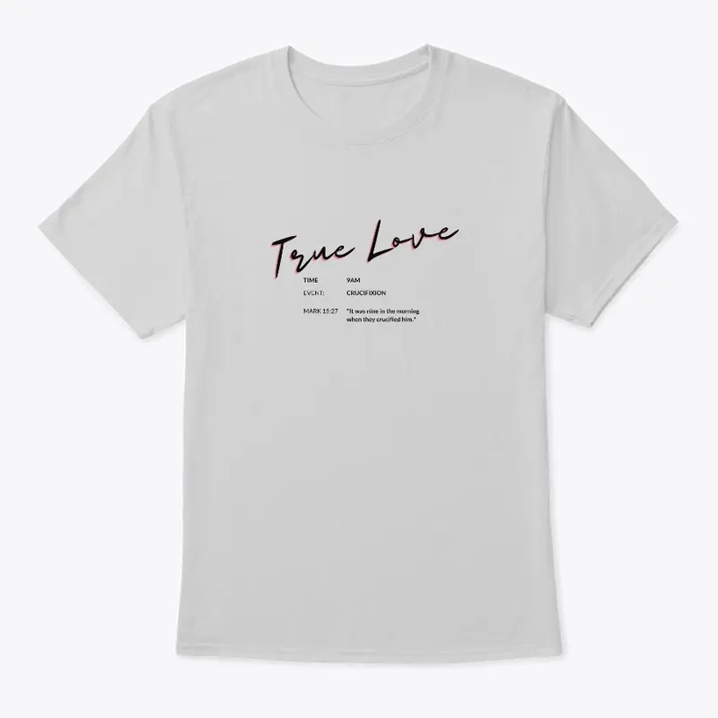 True Love Tee