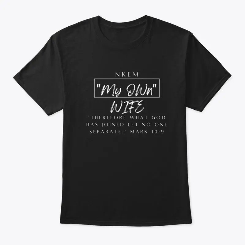 My Own Wife Tee