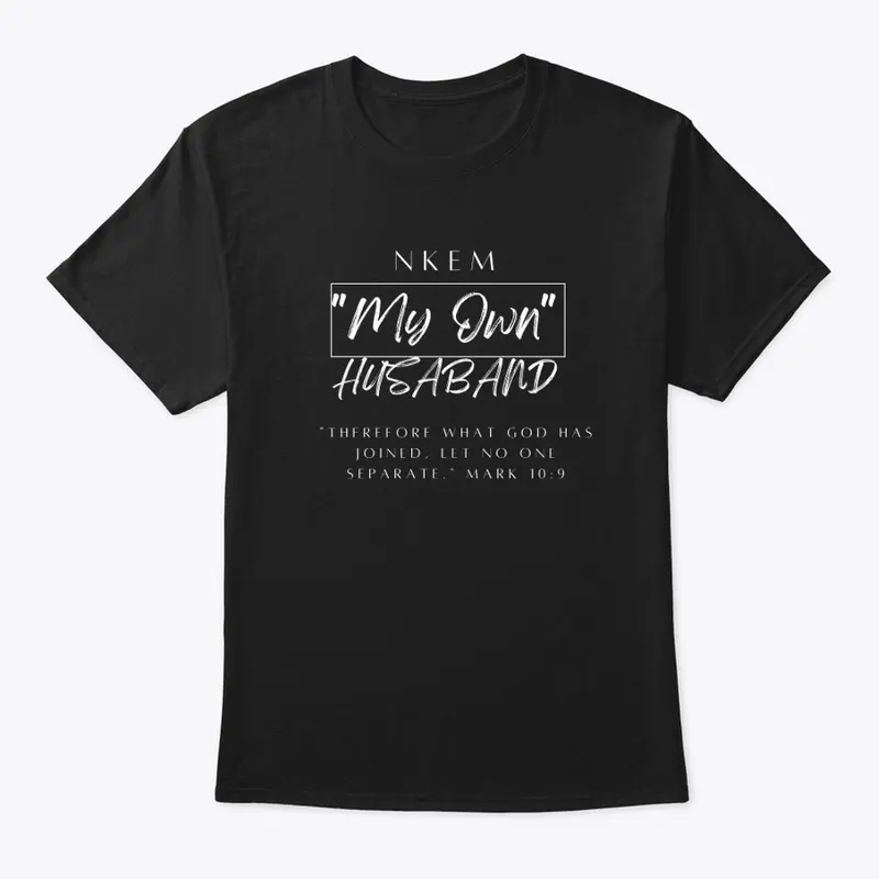 My Own Husband Tee