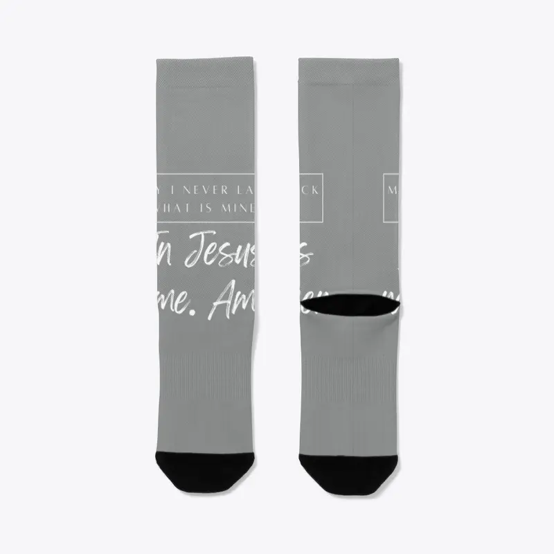 May I Never Lack What is Mine Crew Socks