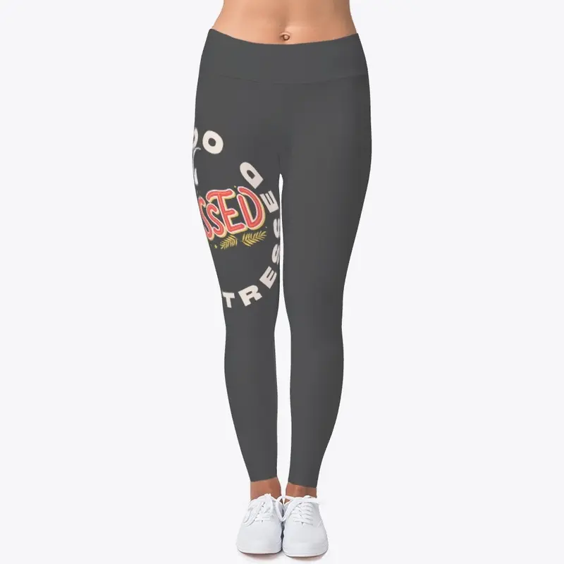 Too Blessed to be Stressed Leggings